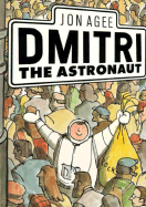 Dmitri the Astronaut - Agee, Jon