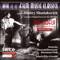 Dmitry Shostakovich: The Gadfly - Complete Original Score for the 1955 Film - Deutsche Staatsphilharmonie Rheinland-Pfalz / Mark Fitz-Gerald