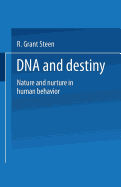 DNA and Destiny: Nature and Nurture in Human Behavior