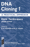 DNA Cloning: A Practical Approachvolume 1: Core Techniques