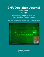 DNA Decipher Journal Volume 4 Issue 1: Materialization of DNA Fragment and, Wave Genetics in Theory & Practice - Dream Inc, Quantum