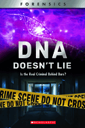 DNA Doesn't Lie (Xbooks): Is the Real Criminal Behind Bars?