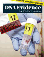 DNA Evidence: The Proof Is in the Genes