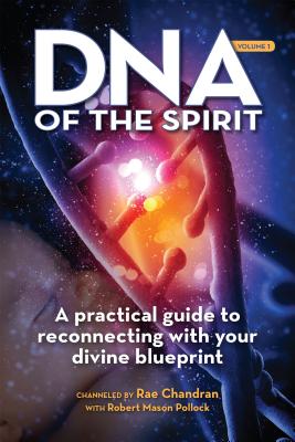 DNA of the Spirit - Chandran, Rae, and Pollock, Robert Mason (Editor)