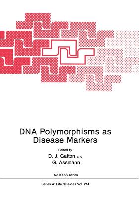 DNA Polymorphisms as Disease Markers - Galton, D J (Editor), and Assmann, G (Editor)