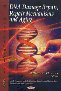 DNA Repair: Damage, Repair Mechanisms & Aging