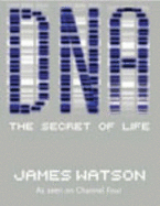 DNA: The Secret of Life - Watson, James D.