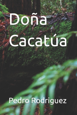 Doa Cacata - Rodriguez, Pedro Hector