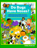 Do Bugs Have Noses? - Anderson, Debby, and A12