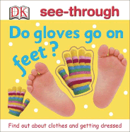 Do Gloves Go on Feet?