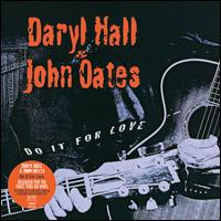 Do It for Love - Daryl Hall & John Oates