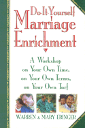 Do It Yourself Marriage Enrichment - Ebinger, Warren, and Ebinger, Mary
