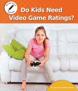 Do Kids Need Video Game Ratings?