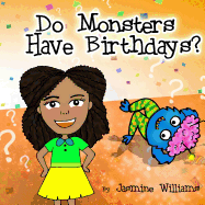 Do Monsters Have Birthdays?