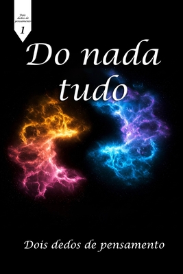 Do nada tudo - Cardoso, Herberto T B