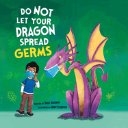 Do Not Let Your Dragon Spread Germs