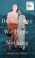 Do Not Say We Have Nothing