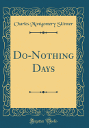 Do-Nothing Days (Classic Reprint)