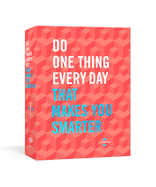Do One Thing Every Day That Makes You Smarter: A Journal