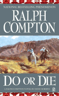 Do or Die - Compton, Ralph, and Robbins, David