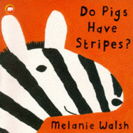 Do Pigs Have Stripes? - 