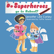 Do Superheroes Go To School?