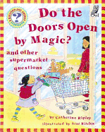 Do the Doors Open by Magic?