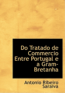 Do Tratado de Commercio Entre Portugal E a Gram-Bretanha
