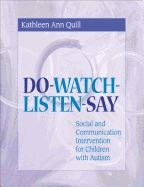Do-Watch-Listen-Say: Social and Communication Intervention for Children with Autism