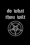 Do What Thou Wilt: Satanic Pentagram - College Ruled Lined Pages