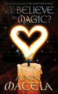 Do You Believe in Magic?