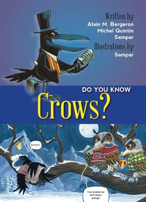 Do You Know Crows? - Bergeron, Alain M, and Quitin, Michel