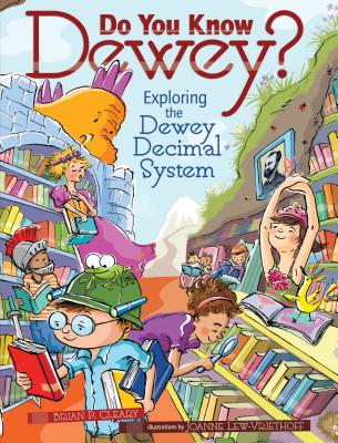 Do You Know Dewey?: Exploring the Dewey Decimal System - Cleary, Brian P