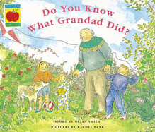 Do You Know What Grandad Did? - Smith, Brian