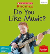 Do You Like Music? (Set 10) Matched to Little Wandle Letters and Sounds Revised