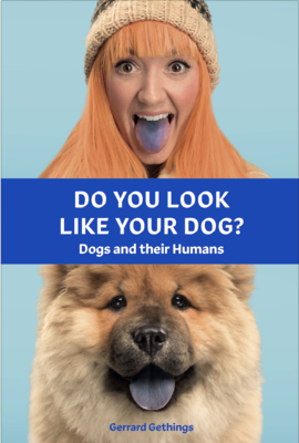Do You Look Like Your Dog? the Book: Dogs and Their Humans - Gethings, Gerrard