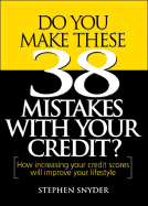 Do You Make These 38 Mistakes with Your Credit