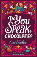 Do You Speak Chocolate?: Perfect for fans of Jacqueline Wilson