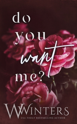 Do You Want Me? - Winters, Willow