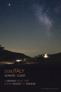 DoblItaly - Adriatic Coast: A Minivan Solo Trip