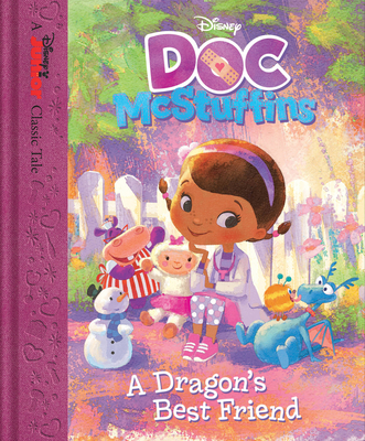 Doc McStuffins: A Dragon's Best Friend - Disney Books