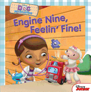 Doc McStuffins Engine Nine, Feelin' Fine!