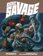 Doc Savage Archives Volume 1: The Curtis Magazine Era - Moench, Doug, and Buscema, John, and Dezuniga, Tony