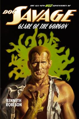 Doc Savage: Glare of the Gorgon - Dent, Lester, and Murray, Will