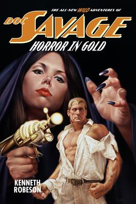 Doc Savage: Horror in Gold - Murray, Will, and Dent, Lester