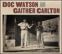 Doc Watson and Gaither Carlton - Doc Watson and Gaither Carlton