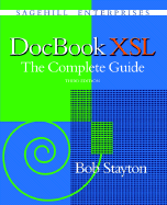 DocBook Xsl: The Complete Guide (3rd Edition)