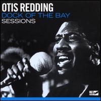 Dock of the Bay Sessions - Otis Redding