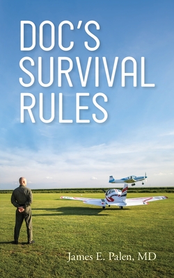 Doc's Survival Rules - Palen, James E