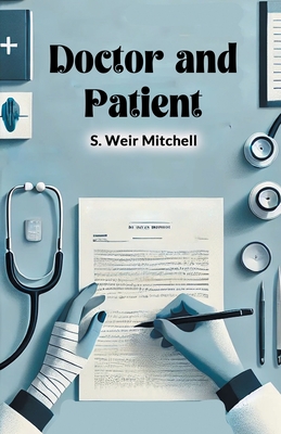 Doctor and Patient - Mitchell, S Weir